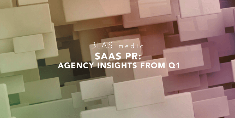 SaaS PR Agency Insights 2021 Q1