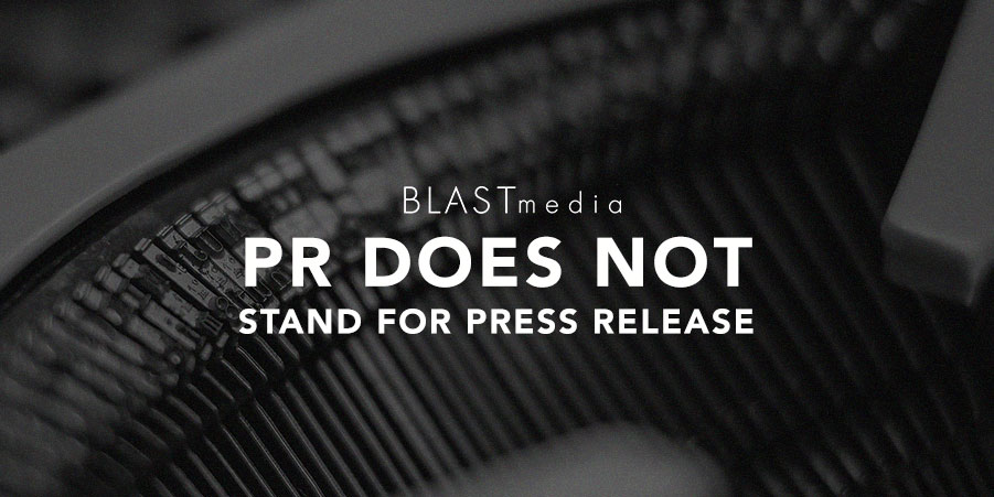 PR-does-not-stand-for-press-release