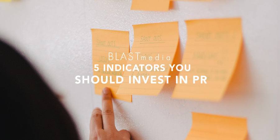 Indicators you should invest in PR