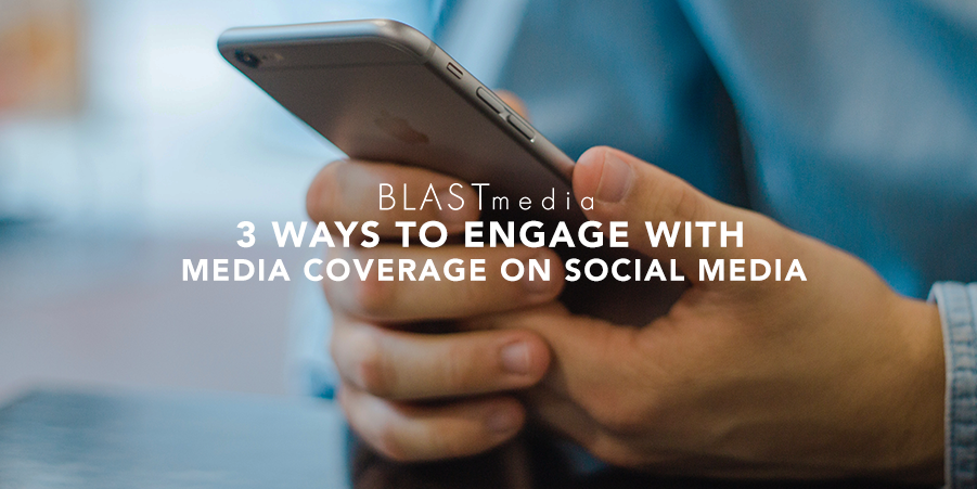 Engaging and Maximizing Media Coverage