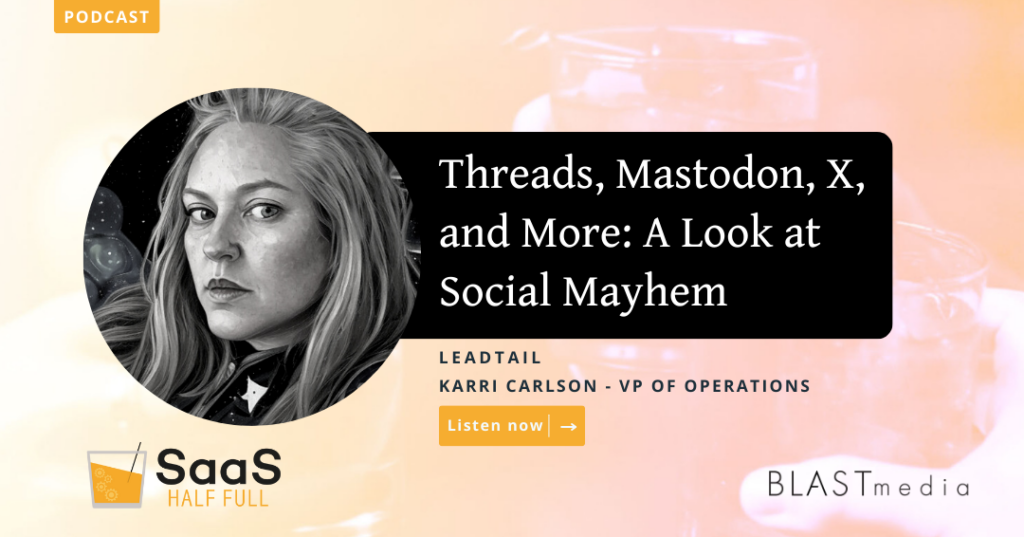 SaaS Half Full Episode w/Karri Carlson